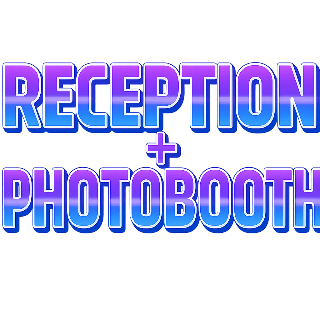 Reception + Photobooth