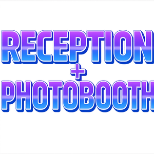 Reception + Photobooth
